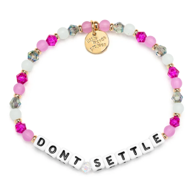 bracelets with crystal beads -Don't Settle Bracelet